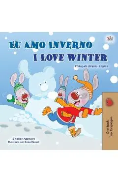 I Love Winter (Portuguese English Bilingual Book for Kids -Brazilian): Portuguese Brazil
