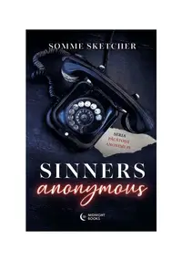Sinners Anonymous. Seria Sinners Anonymous vol. 1