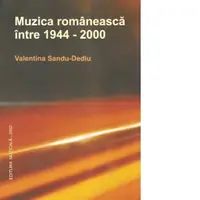Muzica romaneasca intre 1944-2000
