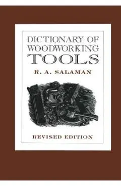 Dictionary of Woodworking Tools