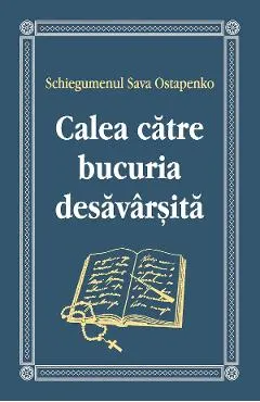 Calea catre bucuria desavarsita