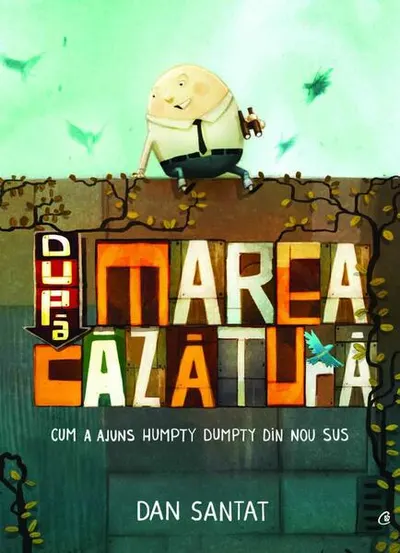 După marea căzătură - Paperback brosat - Dan Santat