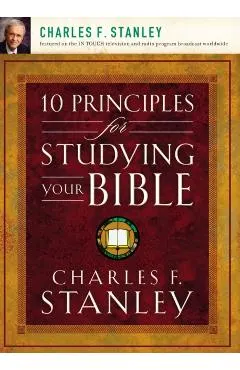 10 Principles for Studying Your Bible