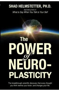 The Power of Neuroplasticity