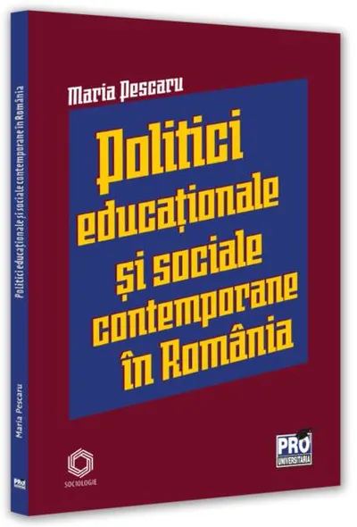 Politici și strategii educaționale și sociale contemporane în România - Paperback brosat