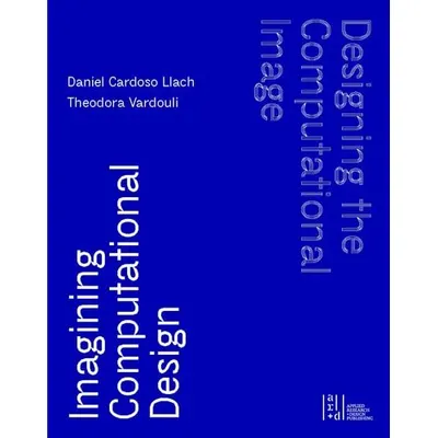 Designing The Computational Image