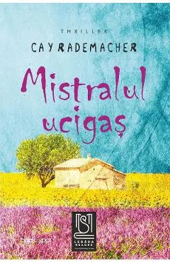 eBook Mistralul ucigas. Capitanul Roger Blanc in Provence