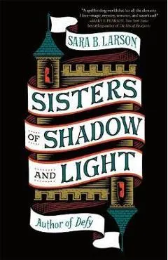 Sisters of Shadow and Light
