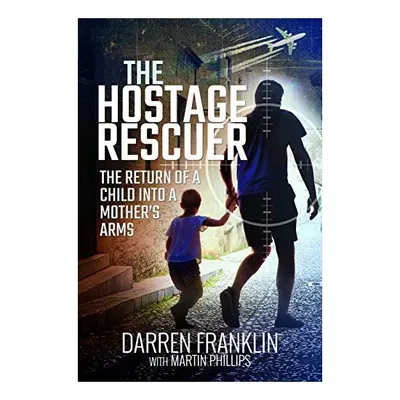 Hostage Rescuer