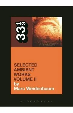 Aphex Twin's Selected Ambient Works Volume II