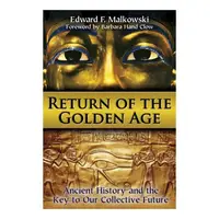 Return of the Golden Age, Edward F. Malkowski