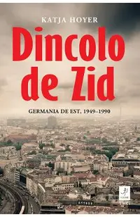 eBook Dincolo de zid. Germania de Est, 1949-1990
