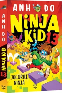 Jocurile Ninja. Ninja Kid (Vol. 13) - Paperback brosat - Anh Do