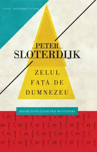 Zelul fata de Dumnezeu. Despre lupta celor trei monoteisme (ebook)