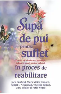 Supa de pui pentru suflet in proces de reabilitare
