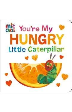 You're My Hungry Little Caterpillar