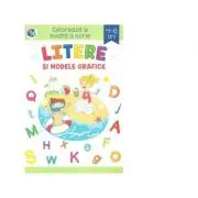 Litere si modele grafice. Coloreaza si invata a scrie, 4-6 ani