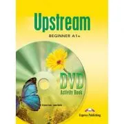 Curs limba engleza Upstream Beginner A1+ Caiet de activitati DVD