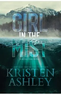 The Girl in the Mist: A Misted Pines Novel