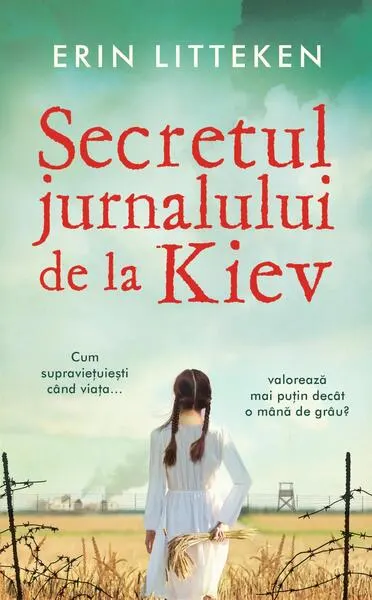 Secretul jurnalului de la Kiev - Paperback brosat - Erin Litteken