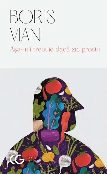 Așa-mi trebuie dacă zic prostii - Paperback brosat - Boris Vian