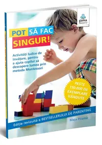 Pot să fac singur! Cărți Montessori pentru părinți - Paperback - Ève Herrmann