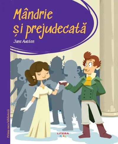 Prima mea biblioteca. Mandrie si prejudecata (vol. 36)