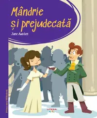 Prima mea biblioteca. Mandrie si prejudecata (vol. 36)