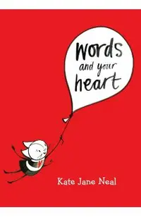 Words and Your Heart