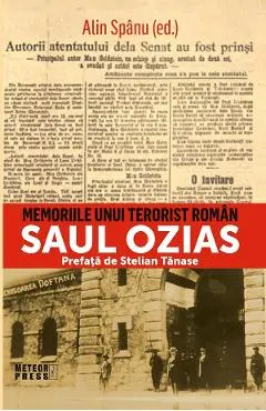 Saul Ozias. Memoriile unui terorist roman