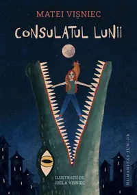 Consulatul Lunii sau Adelina și crocodilii de mlaștină - Hardcover
