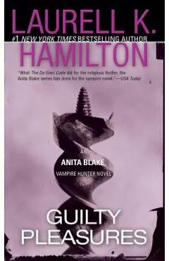 Guilty Pleasures: An Anita Blake, Vampire Hunter Novel