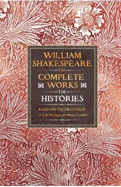 William Shakespeare Complete Works The Histories