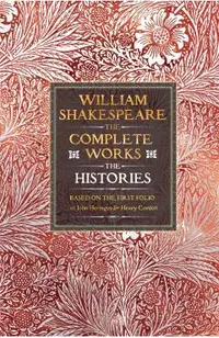 William Shakespeare Complete Works The Histories