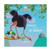 Struțul care visa să zboare - Hardcover - Christine Beigel