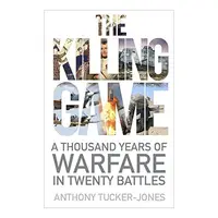 The Killing Game, Anthony Tucker-Jones