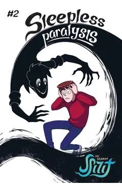 My Student Spirit Book 2: Sleepless Paralysis