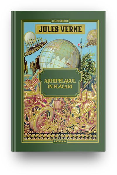 Volumul 33. Jules Verne. Arhipelagul in flacari
