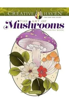 Creative Haven the Art of Mushrooms Coloring Book