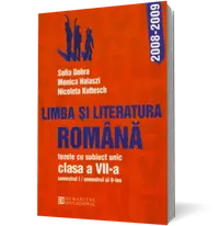 Limba şi literatura română. Tezele cu subiect unic pentru clasa a VII-a