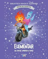 Elementar. Un oraș pentru toți (Vol. 44) - Hardcover - Disney