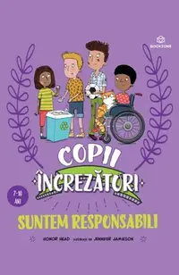 Copii încrezători. Suntem responsabili - Paperback - Honor Head