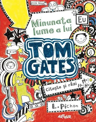 Minunata lume a lui Tom Gates (Vol. 1) - Paperback brosat - Liz Pichon
