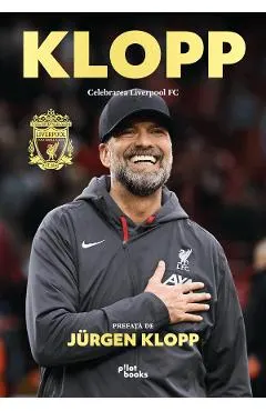 Klopp. Celebrarea Liverpool FC