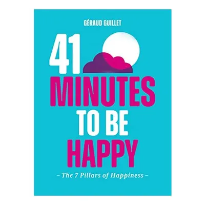 41 Minutes to Be Happy