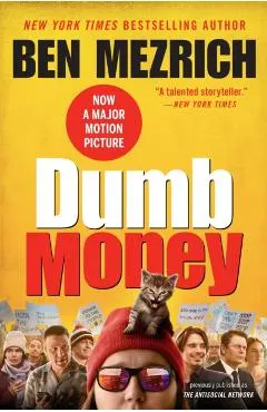 Dumb Money: The Gamestop Short Squeeze and the Ragtag Group of Amateur Traders That Brought Wall Street to Its Knees (Previously P