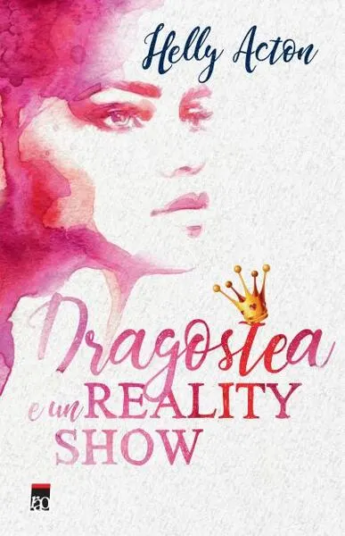 Dragostea e un reality show - Paperback brosat - Helly Acton
