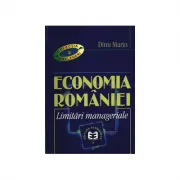 Economia Romaniei. Limitari manageriale