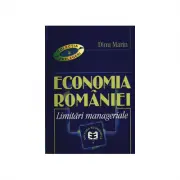 Economia Romaniei. Limitari manageriale
