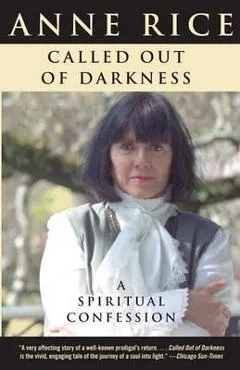 Called Out of Darkness: A Spiritual Confession